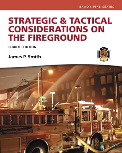 Strategic & Tactical Considerations on the Fireground (Strategy and Tactics)