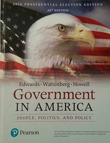 Government in America People, Politics, and Policy