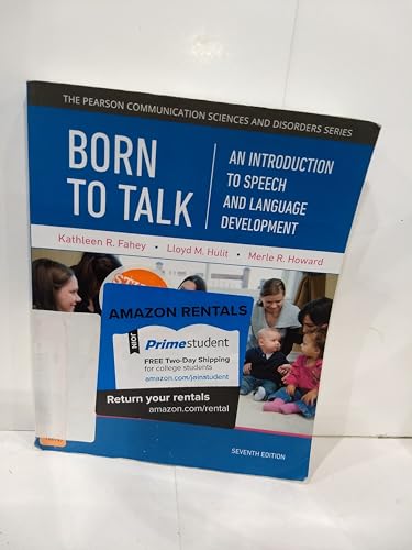 Born to Talk: An Introduction to Speech and Language Development (Pearson Communication Sciences and Disorders)