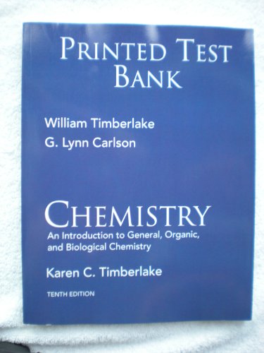 Printed Test Bank; Chemistsry An Introduction to General, Organic, and Biological Chemistry