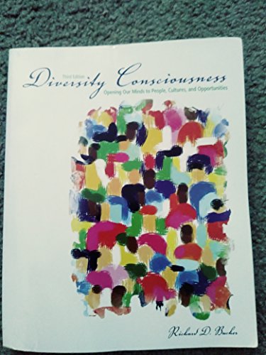 Diversity Consciousness: Opening our Minds to People, Cultures and Opportunities
