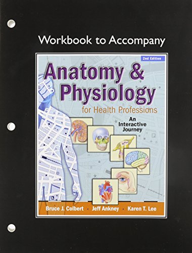 Workbook for Anatomy and Physiology for Health Professionals