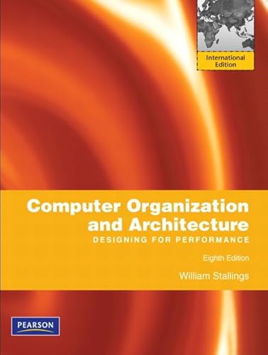 Computer Organization and Architecture: Designing for Performance: International Edition