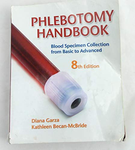Phlebotomy Handbook: Blood Specimen Collection from Basic to Advanced
