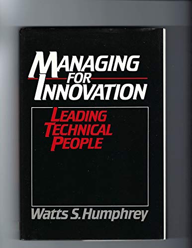 Managing for Innovation: Leading Technical People