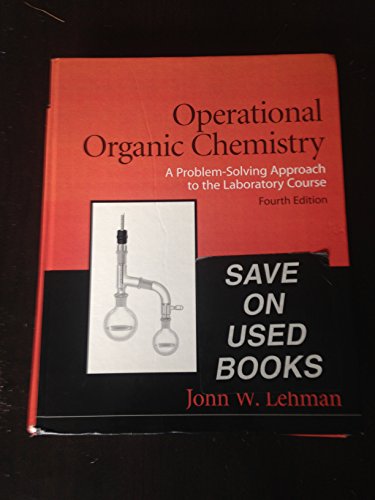 Operational Organic Chemistry (4th Edition)