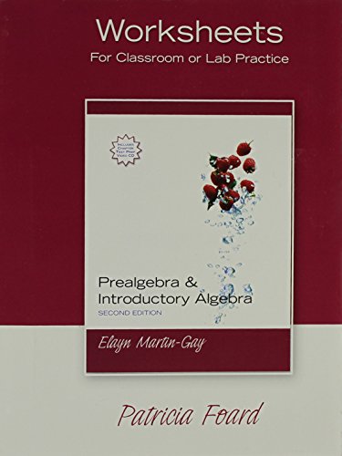 Worksheets for Prealgebra and Introductory Algebbra: Worksheets