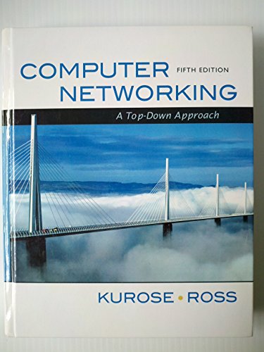 Computer Networking: A Top-Down Approach (5th Edition)