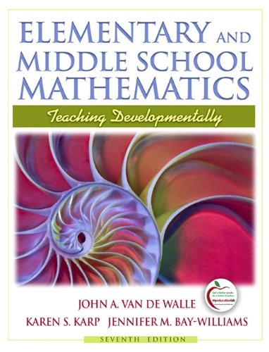 Elementary and Middle School Mathematics: Teaching Developmentally