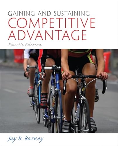 Gaining and Sustaining Competitive Advantage