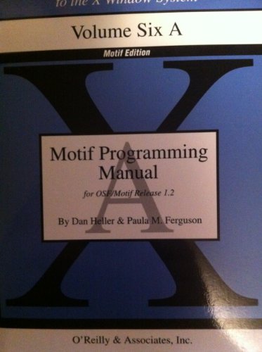 OSF/MOTIF Programmer's Reference Release 1.2 (Osf/Motif Series)