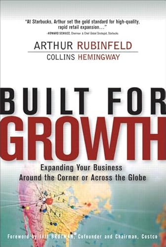 Built for Growth: Expanding Your Business Around the Corner or Across the Globe (paperback)