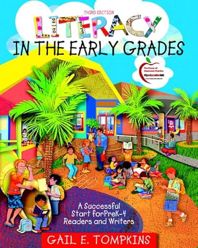 Literacy in the Early Grades: A Successful Start for PreK-4 Readers and Writers (3rd Edition)