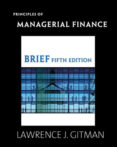Principles of Managerial Finance, Brief & MyFinance Student Access Code Card (5th Edition)