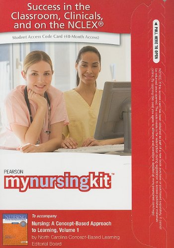 Nursing a Concept-Based Approach to Learning: Mynursingkit Student Access Code Card