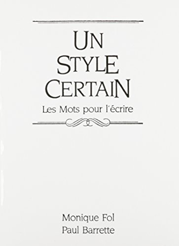 UN Style Certain: Les Mots Pour L'Ecrire