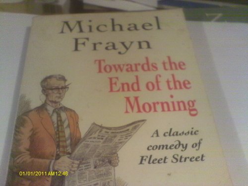 Towards the End of the Morning