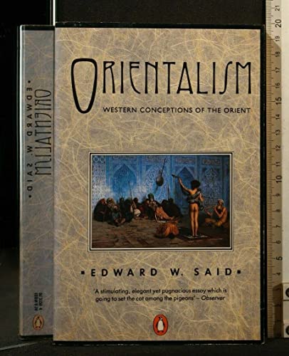 Orientalism: Western Concepts of the Orient (Penguin History)
