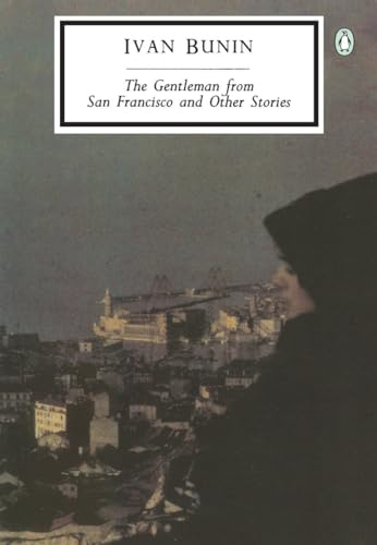 The Gentleman from San Francisco and Other Stories (Classic, 20th-Century, Penguin)