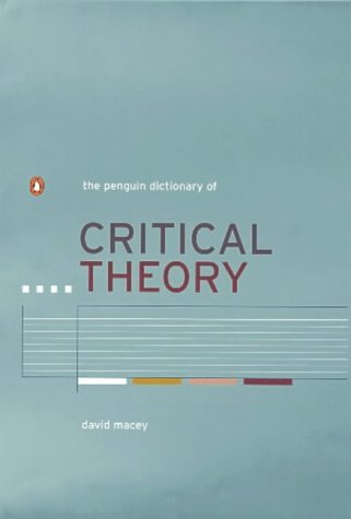 The Penguin Dictionary of Critical Theory (Penguin Reference Books)