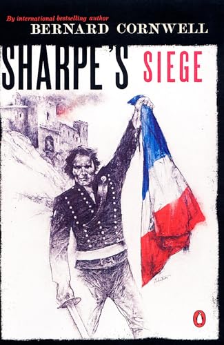 Sharpe's Siege (#9): Richard Sharpe and the Winter Campaign, 1814 (Richard Sharpe Adventure, 18, Band 18)