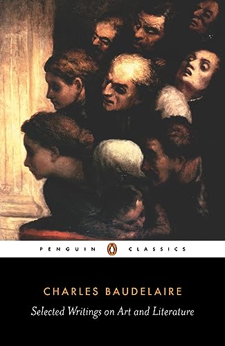 Baudelaire: Selected Writings on Art and Literature