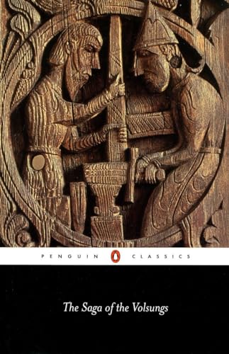 The Saga of the Volsungs: The Norse Epic of Sigurd the Dragon Slayer (Penguin Classics)