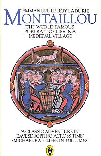 Montaillou: Cathars and Catholics in a French Village, 1294-1324 (Peregrine Books)