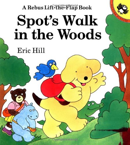 Spot's Walk in the Woods: A Rebus Book