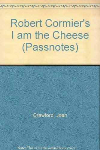 Robert Cormier's "I Am the Cheese" (Passnotes)