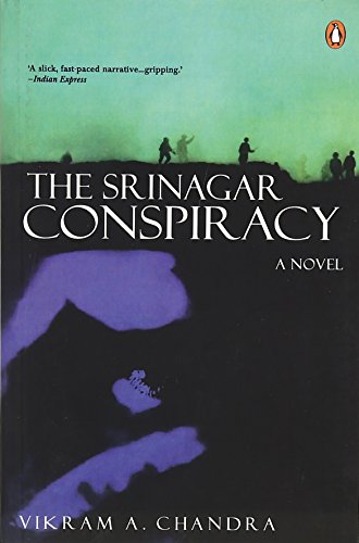 The Srinagar conspiracy [Jan 01, 2000] Chandra, Vikram A