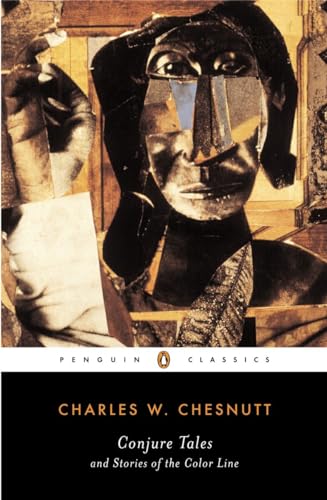 Conjure Tales and Stories of the Color Line (Penguin Classics)