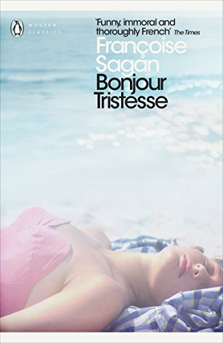 FranCoise Sagan Bonjour Tristesse (Penguin Modern Classics) /anglais