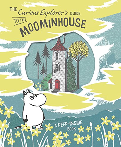 The Curious Explorer's Guide to the Moominhouse: A Peep-Inside Book [Hardcover] Jansson, Tove