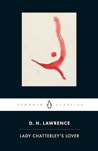 Lady Chatterley's Lover: Cambridge Lawrence Edition
