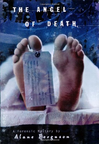 Angel of Death: A Forensic Mystery