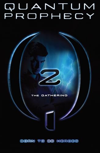 The Gathering: Book 2 (Quantum Prophecy)