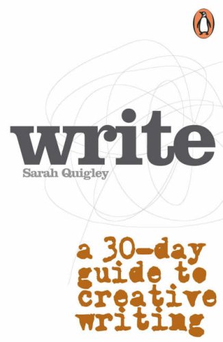 Write: A 30-day Guide to Creative Writing