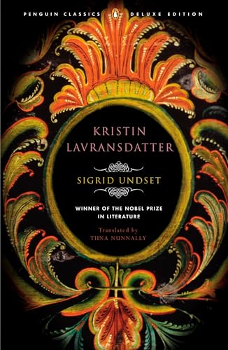 Kristin Lavransdatter: (Penguin Classics Deluxe Edition)