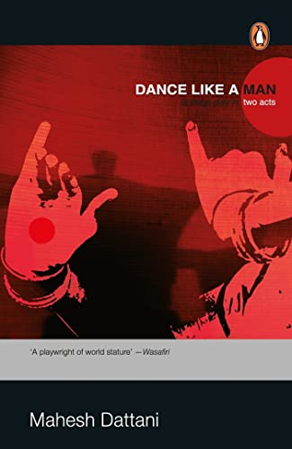 Dance Like a Man: : A Stage play in two