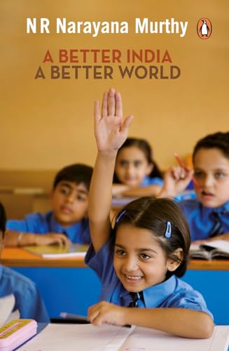 Better India, A Better World