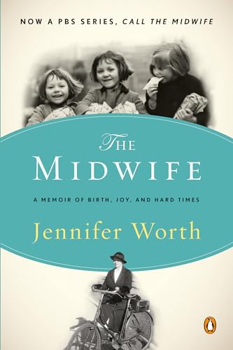 The Midwife: A Memoir of Birth, Joy, and Hard Times