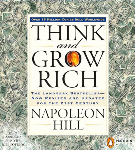 Think and Grow Rich: The Landmark Bestseller--Now Revised and Updated for the 21st Century