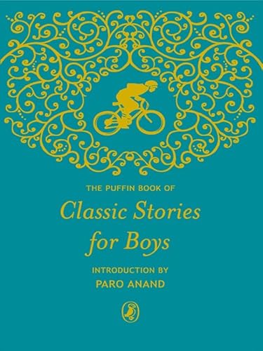 The Puffin Book of Classic Stories for Boys [Jun 11, 2010] Padmanabhan, Manjula
