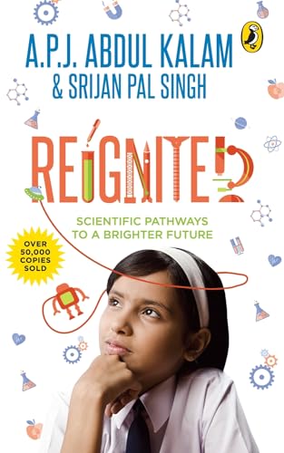 Reignited: Scientific Pathways to a Better Future