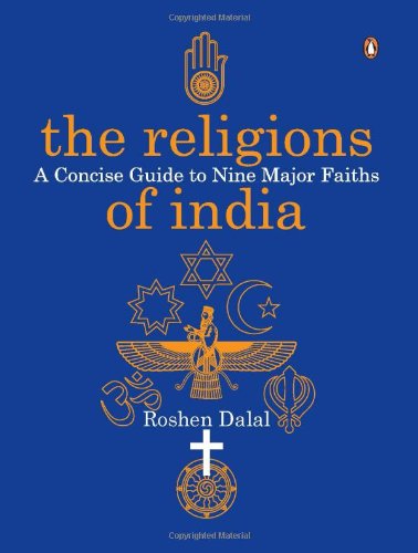 The Religions of India: A Concise Guide to Nine Major Faiths