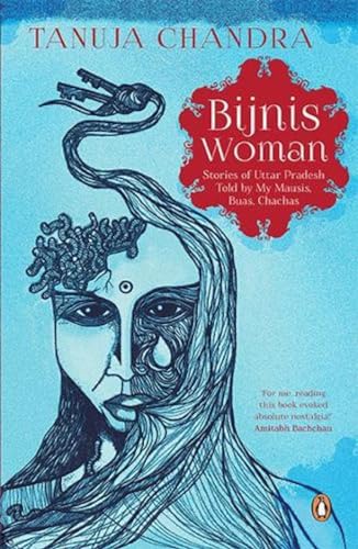 Bijnis Woman: Stories of Uttar Pradesh I Heard from My Parents