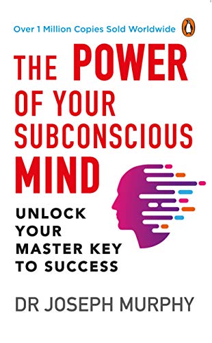 The Power of Your Subconscious Mind: Unlock Your Master Key to Success