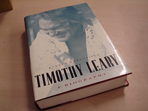 Timothy Leary: A Biography