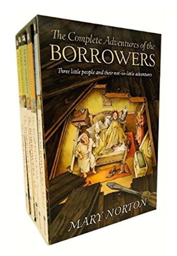 The Complete Adventures of the Borrowers: Classic Adventure for Young Readers